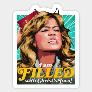 I Am FILLED With Christ's Love! Sticker